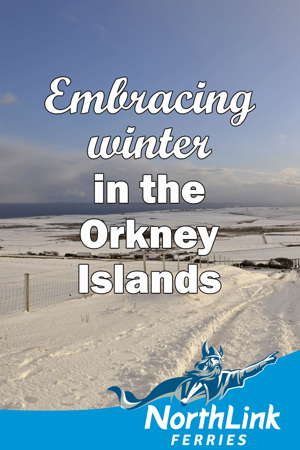 Embracing winter in the Orkney Islands