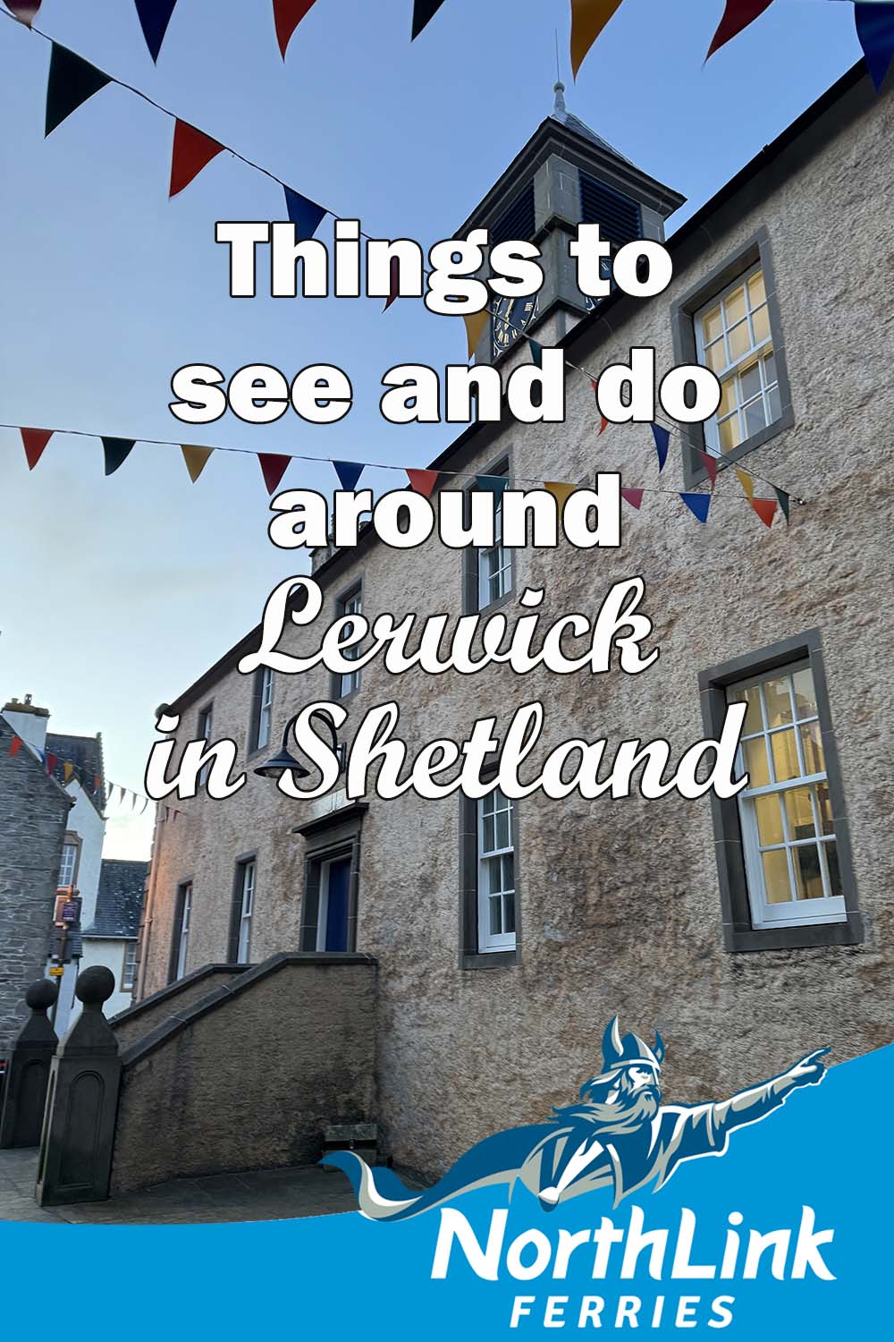Things to see and do around Lerwick in Shetland