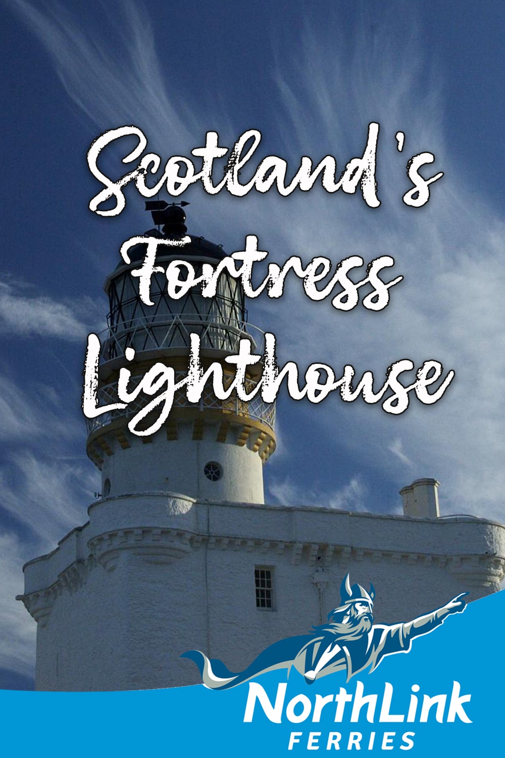 Scotlands Fortress Lighthouse