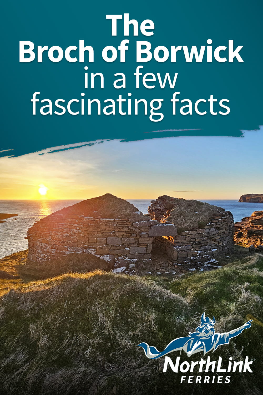 The Broch of Borwick in a few fascinating facts